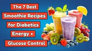The 7 Best Smoothie Recipes for Diabetics &ndash; Energy + Glucose Control