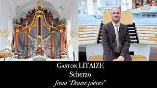 G. Litaize, Scherzo - Johann Vexo, organ