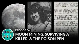 About the Moon,  Mary Vincent, & Circleville Letters [WFK ep 54]