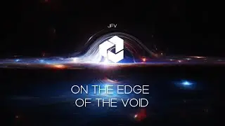 JFV - On The Edge Of The Void (Official Audio)