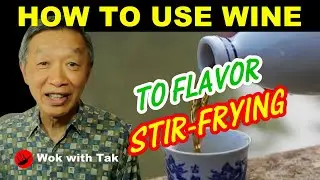 How to use wine to enhance the flavor of your stir-frying