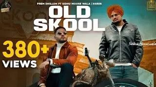 Old Skool 🔥 Sidhu Moose Wala | Legendary Punjabi Vibes | Full Power Song