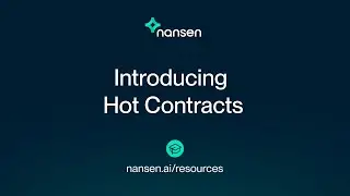 How to Nansen: Introducing Hot Contracts