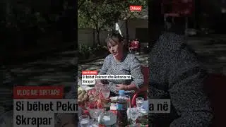 Si b&euml;het Pekmezi dhe Rehania n&euml; Skrapar!