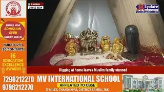 Digging at home leaves Muslim family stunned
