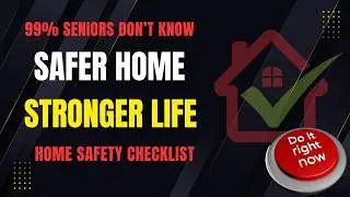 HOME SAFETY CHECKLIST for Seniors | Prevent Falls & Create a Safer Home Life | Senior Health
