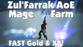 Zul'Farrak Mage AoE Farming Guide | Level 40-54 | Classic WoW Gold & XP Strategy