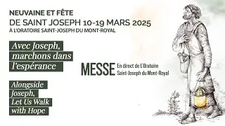Messe du 10 mars 2025 en direct de l'Oratoire Saint-Joseph