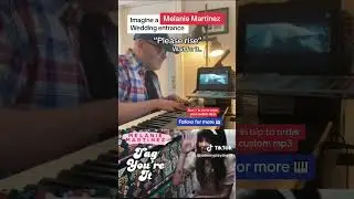 Tag You're It (Melanie Martinez) wedding entrance mashup #wedding #melaniemartinez #piano
