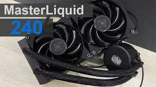 $85 - Best Price/Performance Ratio?! - Cooler Master MasterLiquid 240 Review