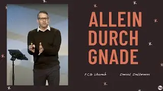 Allein durch Gnade - Daniel Dallmann / FCG L&ouml;rrach