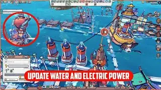 Update Water And Electric Power -  Floating City Builder #05