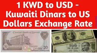 1 KWD to USD - Kuwaiti Dinars to US Dollars Exchange Rate