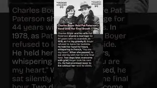 Charles Boyer Held Pat Paterson&rsquo;s Hand Until Her Final Breath
