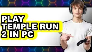 How to Play Temple Run 2 on PC in 2025 (Only Way)