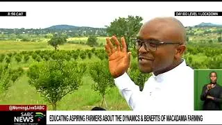 Educating aspiring farmers in Limpopo about the conditions of macadamia farming