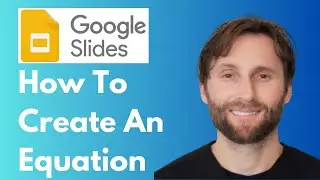 How to Create an Equation in Google Slides [Full Guide 2026]