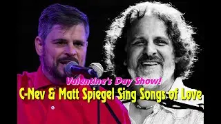 Valentine's Day Show: C-Nev LIVE IN STUDIO with Matt Spiegel - 2/11/21