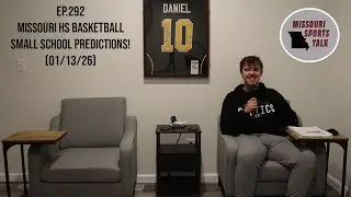 2026 Missouri High School Basketball Small School Predictions! |EP.292|