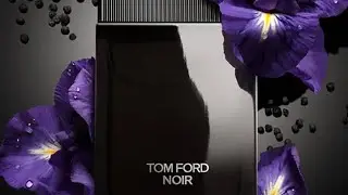 Tom Ford Noir обзор парфюма