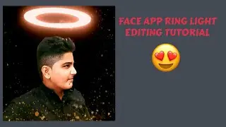FACE APP RING LIGHT EDITING TUTORIAL | TRENDING | HZ EDITORS
