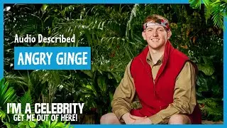 Audio Described: Meet Angry Ginge | I'm A Celebrity... Get Me Out Of Here! 2025