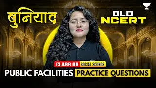 Class 8 Civics Ch 7 | Public Facilities Practice Questions | Komal Ma&rsquo;am