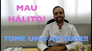 MAU HÁLITO? TOME UMA ATITUDE!!!!!!