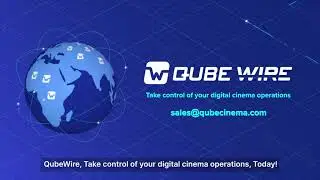 Take control of your digital cinema operations | Qube Wire for Exhibitors