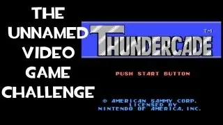 The Unnamed Video Game Challenge - Thundercade (NES)