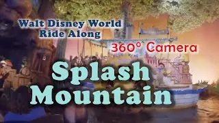 Disney World Ride Alongs: Splash Mountain Magic Kingdom 360 Video
