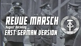 German March | Revue Marsch (AM ll, 258) [1886] | East German Version #2 (AI Colorized)