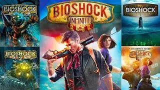 Эволюция игр BIOSHOCK (2007-2020)