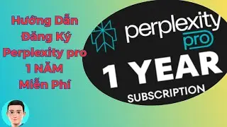 Hướng Dẫn Đăng K&yacute; Perplexity Pro1 Năm Miễn Ph&iacute;