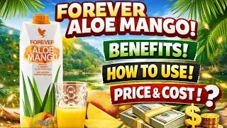 Forever Living Products Aloe Mango Benefits In Hindi | Forever Aloe Mango Flavour | 
