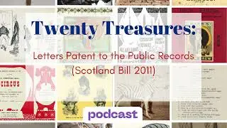 Twenty Treasures: Letters Patent to the Public Records Scotland Bill 2011