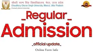 UG Regular Admission | Session 2022-23 | CCS University | Online Form Info