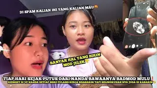 BAWAANNYA BADMOD MULU |PAS DI TELPON NANDA KESENENGAN😒