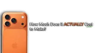 How Much Does an iPhone Cost to Make?