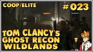 Let's Play Ghost Recon Wildlands CoOp - 10 auf einen Streich #023 [1440p|German|ELITE]