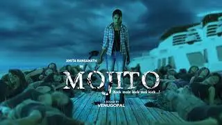 Mojito | Mojito Motion Poster | Amita Ranganath | Venugopal