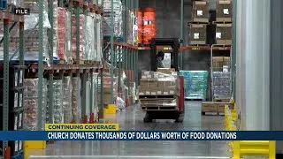 Church donates thousands of dollars worth of food donations