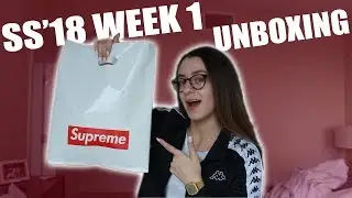 SUPREME SS'18 WEEK 1 UNBOXING