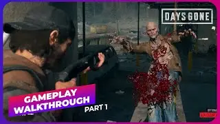 Days Gone - Raw Gameplay Walkthrough Without Any Cuts - Part 1