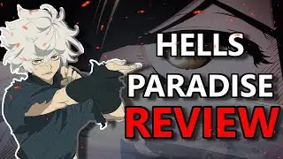 Why You Should Watch Hell's Paradise (Hell's Paradise Review)