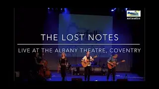 The Lost Notes Live at The Albany Theatre Coventry, Highlights