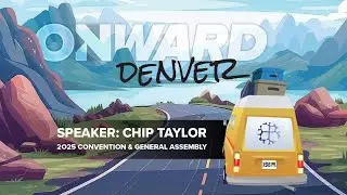 Chip Taylor - 2025 CHOG Convention | Onward