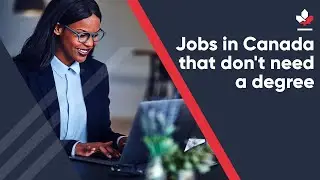 Jobs in Canada That Don&rsquo;t Need a Degree
