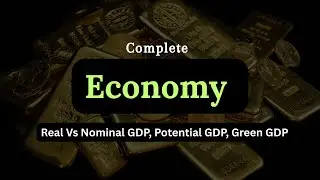 Real Vs Nominal GDP, Potential, Green GDP| Complete Economy for UPSC in Kannada  | UPSC MindGame |