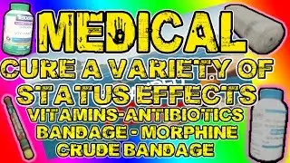 Medical Items ► Stranded Deep ► Healing and Health - GUIDE ► Vitamins/Antibiotics/Bandage/Morphine